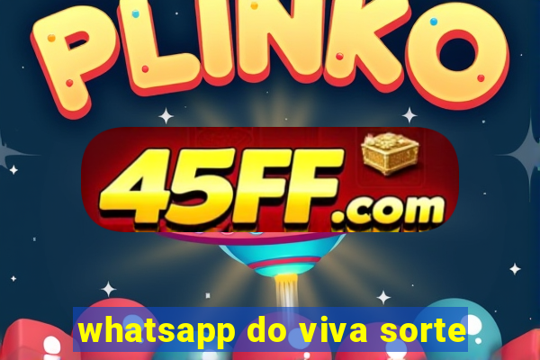 whatsapp do viva sorte
